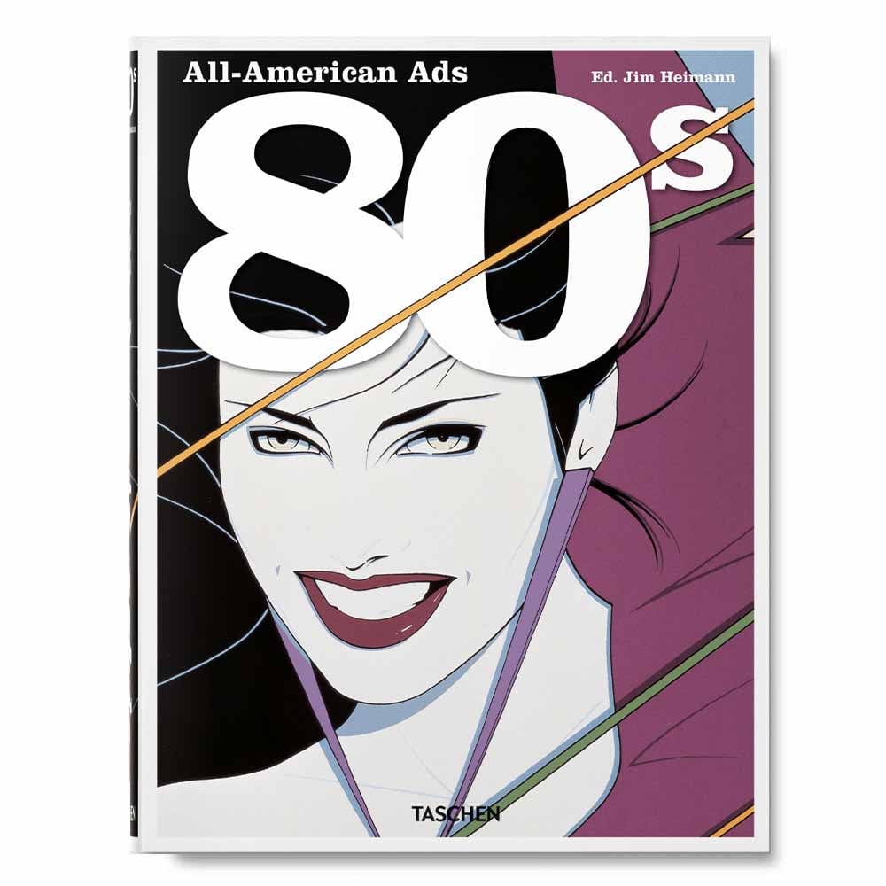 Taschen All-American Ads of the 80s, livre d’art. L’émergence du monde numérique annonce un bouleversement majeur de l’industrie publicitaire